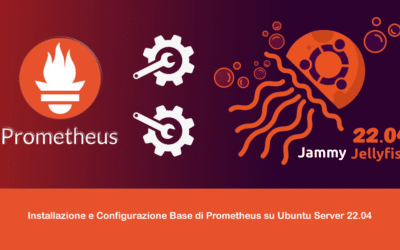 Installazione e Configurazione Base di Prometheus su Ubuntu Server 22.04