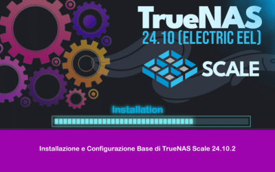 Installazione e Configurazione Base di TrueNAS Scale 24.10.2