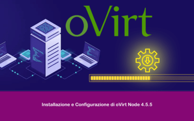 Installazione e Configurazione di oVirt Node 4.5.5